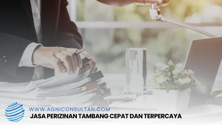 Jasa Perizinan Tambang Cepat dan Terpercaya